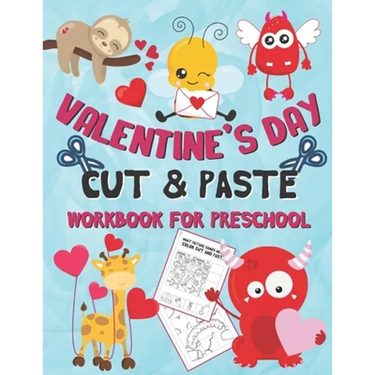 Valentine's Day Cut and Paste Workbook for Preschool: Scissor Skills Activity Book for Kids Ages 3-5 (Wonderful Valentine's Day Gift)