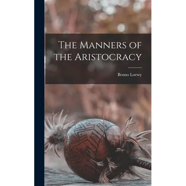 The Manners of the Aristocracy