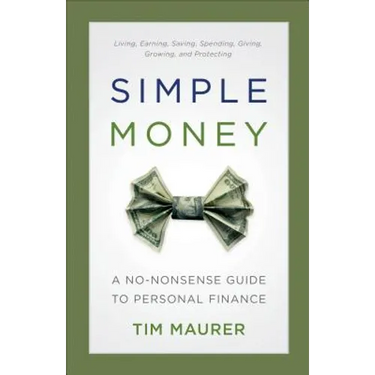 Simple Money: A No-Nonsense Guide to Personal Finance