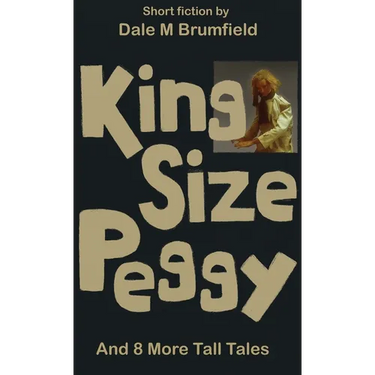 King Size Peggy: And 8 More Tall Tales