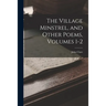 The Village Minstrel, and Other Poems, Volumes 1-2