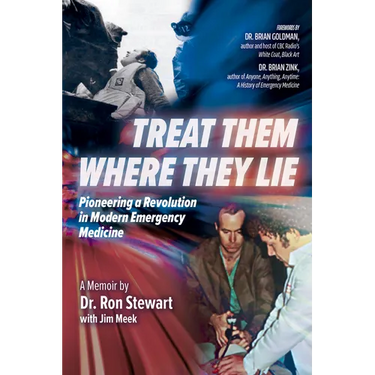 Treat Them Where They Lie: Pioneering a Revolution in Modern Emergency Medicine