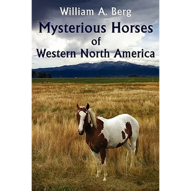 Mysterious Horses of Western North America
