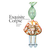 Exquisite Corpse: 124 Days of Sequestered Collaboration