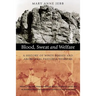 Blood, Sweat and Welfare: A History of White Bosses and Aboriginal Pastoral Workers