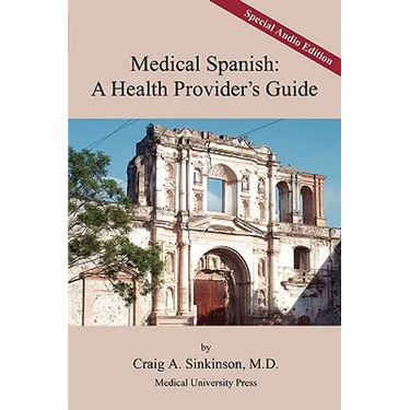 Medical Spanish: A Health Provider's Guide