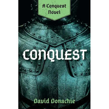 Conquest: A Conquest Novel
