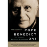 The Essential Pope Benedict XVI: His Central Writings and Speeches