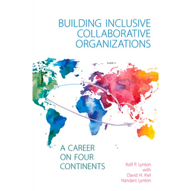 Building Inclusive Collaborative Organizations: A Career on Four Continents