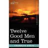 Twelve Good Men and True