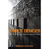 Triple Deuces: A Day in the Life of an American Correctional Worker