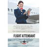 The Ultimate Guide To Becoming A Flight Attendant: This guide shares with you all the secrets on how to land your dream job as a flight attendant anyw