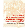 Chronicles and Its Synoptic Parallels in Samuel, Kings, and Related Biblical Texts