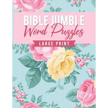 Bible Jumble Word Puzzles Large Print: Floral Biblical Inspirational Brain Teaser Scramble Game Trivia Exercise Book Christian Gift