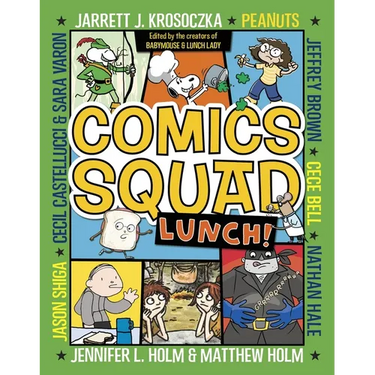 Comics Squad #2: Lunch!: (A Graphic Novel)