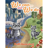 We Can...and We Do
