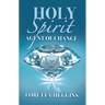 Holy Spirit Agent of Change