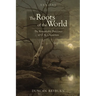 The Roots of the World: The Remarkable Prescience of G. K. Chesterton