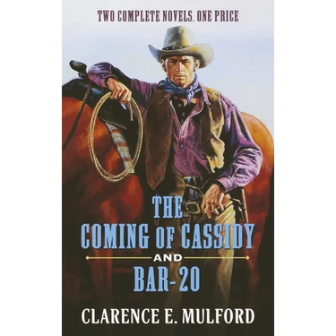 The Coming of Cassidy and Bar-20