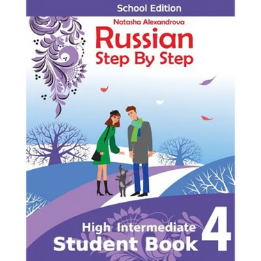 Student Book 4, Russian Step By Step: School Edition