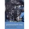 Postmortem Say