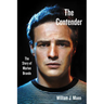 The Contender: The Story of Marlon Brando