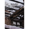Rebuild All Your Ruins