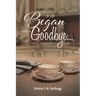 It All Began with a Goodbye...