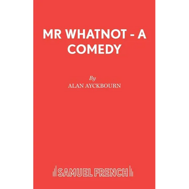 Mr Whatnot - A Comedy