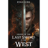 Legend of the Last Sword in the West
