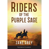 Riders of the Purple Sage (Annotated)