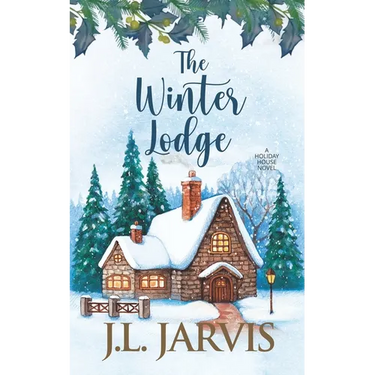 The Winter Lodge: A Holiday House Novel
