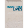 Modernist Lives: Biography and Autobiography at Leonard and Virginia Woolf's Hogarth Press