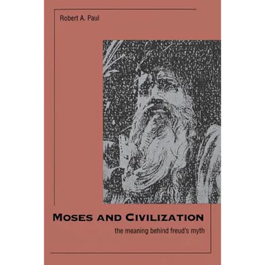 Moses and Civilization: The Meaning Behind Freud`s Myth
