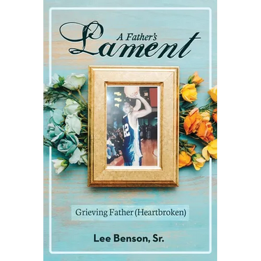 A Father's Lament: Grieving Father (Heartbroken)