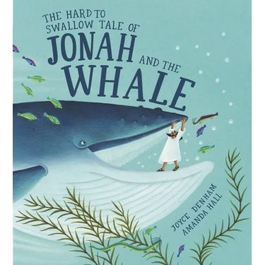 Hard to Swallow Tale of Jonah and the Whale