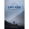 Savage, An Unbroken Spirit