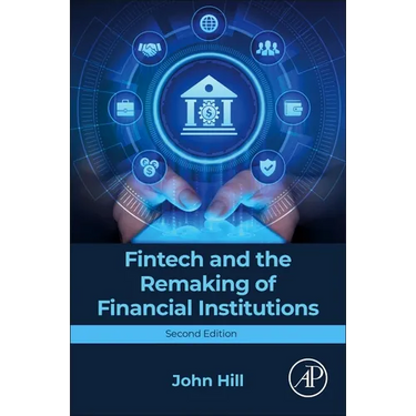 Fintech and the Remaking of Financial Institutions