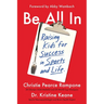 Be All in: Raising Kids for Success in Sports and Life