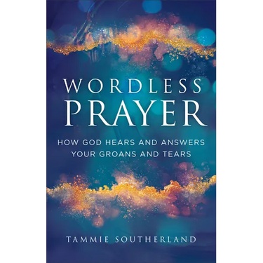 Wordless Prayer