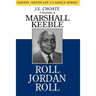 Roll Jordan Roll: A Biography of Marshall Keeble