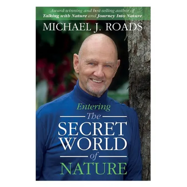 Entering the Secret World of Nature