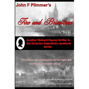 Fire and Brimstone: Another Richard Rayner thriller in the Victorian Detective's Casebook series