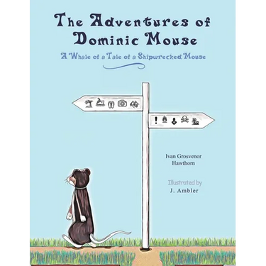 The Adventures of Dominic Mouse