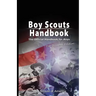 Boy Scouts Handbook: The Official Handbook for Boys, the Original Edition