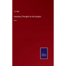 Expository Thoughts on the Gospels: Vol. I