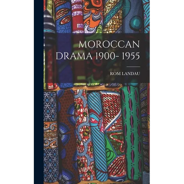 Moroccan Drama 1900- 1955