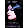Desiring A Witch: An Emerald Witches Novel