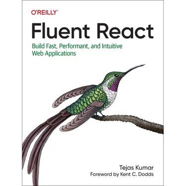 Fluent React: Build Fast, Performant, and Intuitive Web Applications