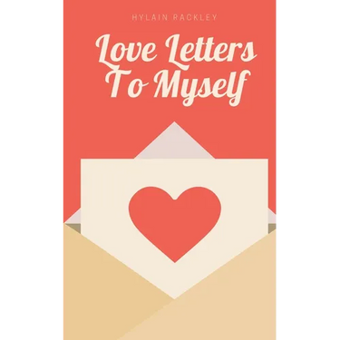 Love Letters To Myself